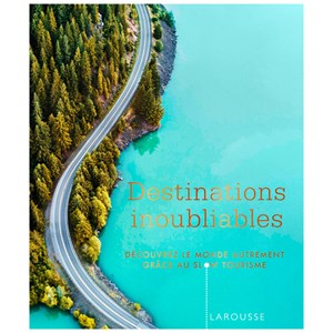 Destinations inoubliables