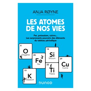 Les atomes de nos vies