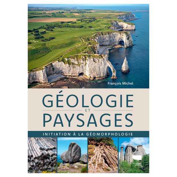 Géologie Et Paysages | Nature & Découvertes