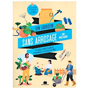 Un jardin sans arrosage ou presque