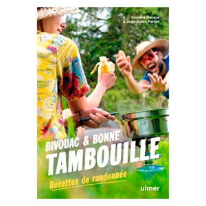 Bivouac & bonne tambouille