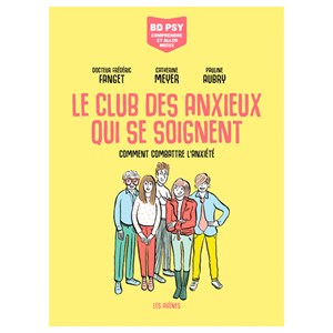 Le club des anxieux qui se soignent