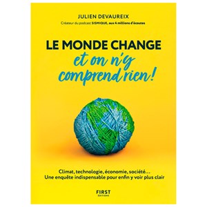 Le monde change et on n'y comprend rien