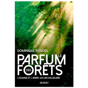 Le parfum des forêts