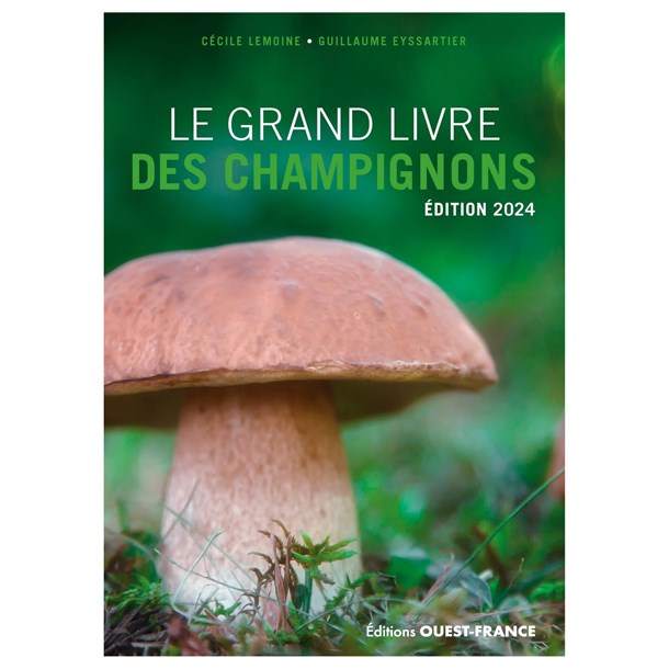 Éditions Ouest-France - Le grand livre des champignons