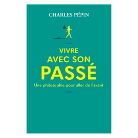 Vivre avec son passé