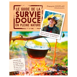 Le guide survie douce en plein nature