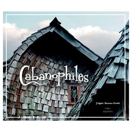 Cabanophiles d'ici et d'ailleurs