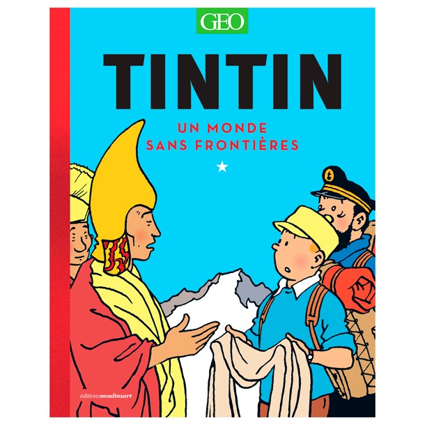 Éditions Geo - Tintin Un monde sans frontières
