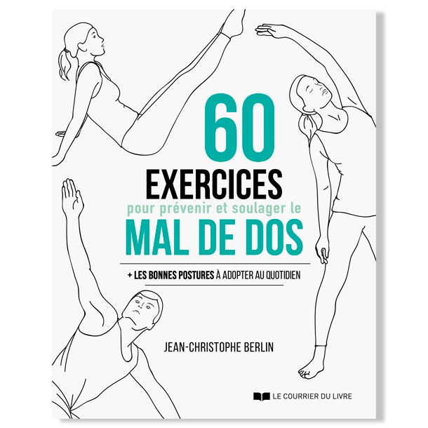 60 exercices pour soulager le mal de dos