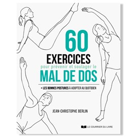 60 exercices pour soulager le mal de dos