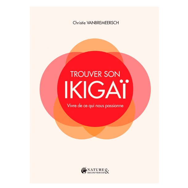 Éditions First - Trouver son Ikigaï