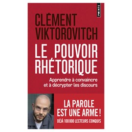 Le pouvoir rhétorique