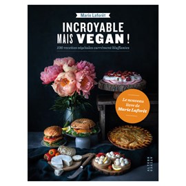 Incroyable mais vegan !