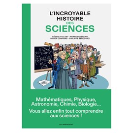 L'incroyable histoire des sciences