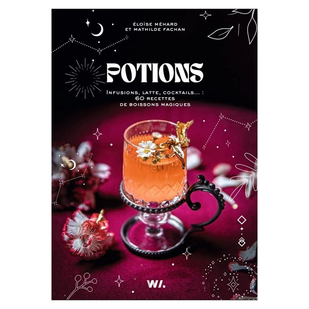 Editions Webedia Books - Potions - Infusions, latte, cocktails…