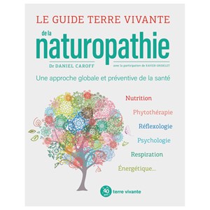 Le guide de la naturopathie