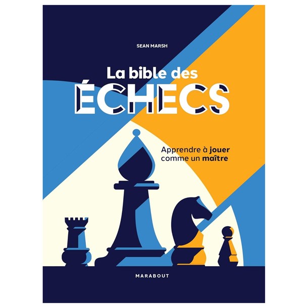 Éditions Marabout - La bible des échecs