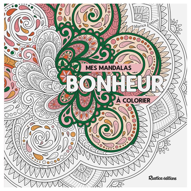 Éditions Rustica - Mes mandalas bonheur à colorier