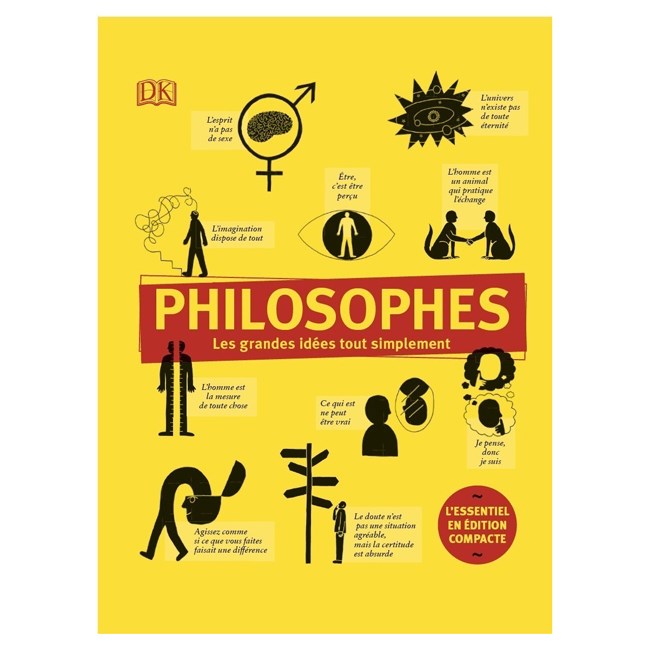 Editions DK-Dorling Kindersley - Philosophes les grandes idées simplement