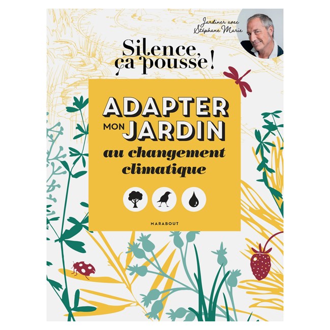 Éditions Marabout - Adapter mon jardin changement climatique