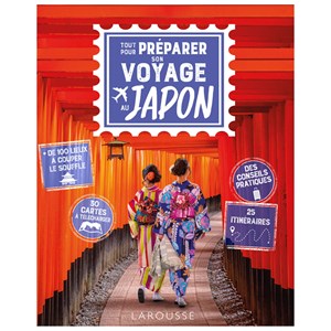 Tout pour préparer son voyage au Japon