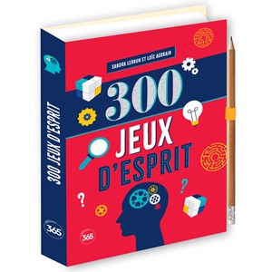 300 jeux d'esprit