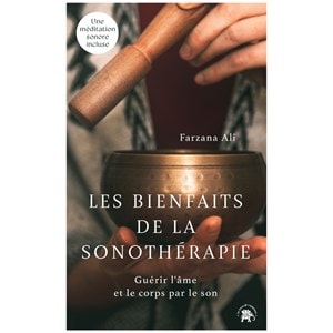 Les bienfaits de la sonothérapie