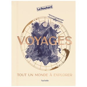 Voyages, tout un monde à explorer