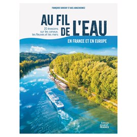 Au fil de l'eau en France et en Europe 