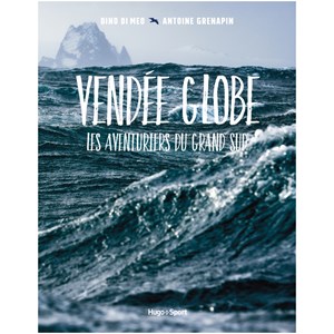 Vendée globe aventuriers du grand sud