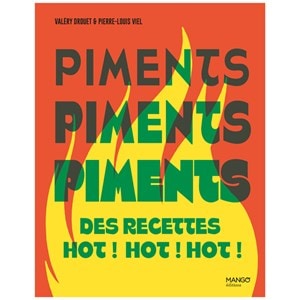 Piments des recettes hot ! hot ! hot !