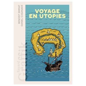 Voyage en utopies
