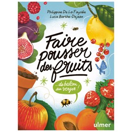 Faire pousser des fruits