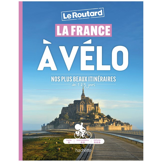 La France à vélo Le Routard