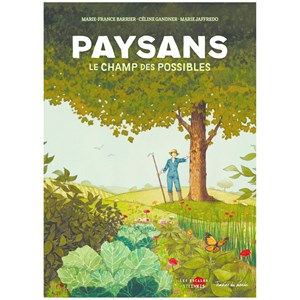 Paysans, le champ des possibles