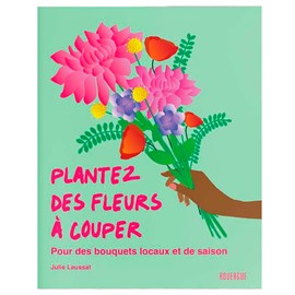 Plantez des fleurs à couper