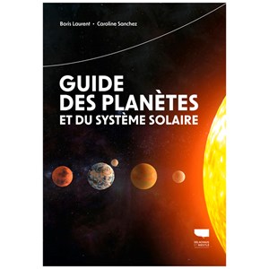 Guide des planètes et du système solaire