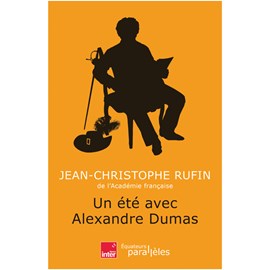 Un été avec Alexandre Dumas