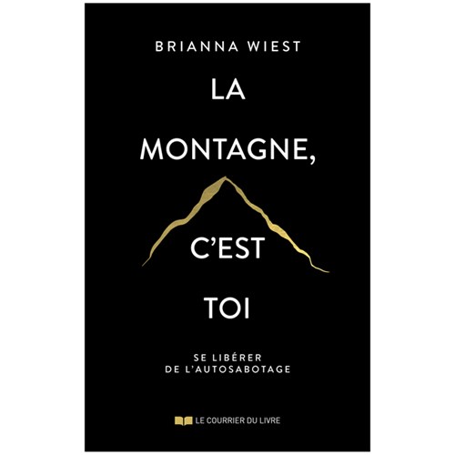 Éditions Le Courrier Du Livre - La montagne, c'est toi