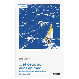 ...et ceux qui vont en mer