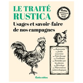 Traité Rustica des usages et savoirs de nos campagnes