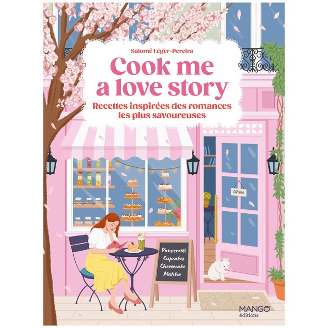 Cook me a love story Les recettes inspirées des romances les plus savoureuses