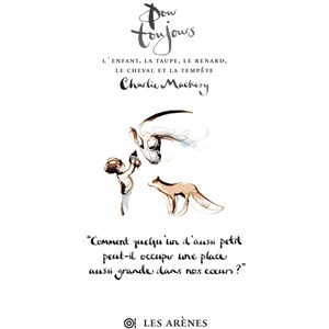 Pour toujours L'enfant, la taupe, le renard, le cheval et la tempête