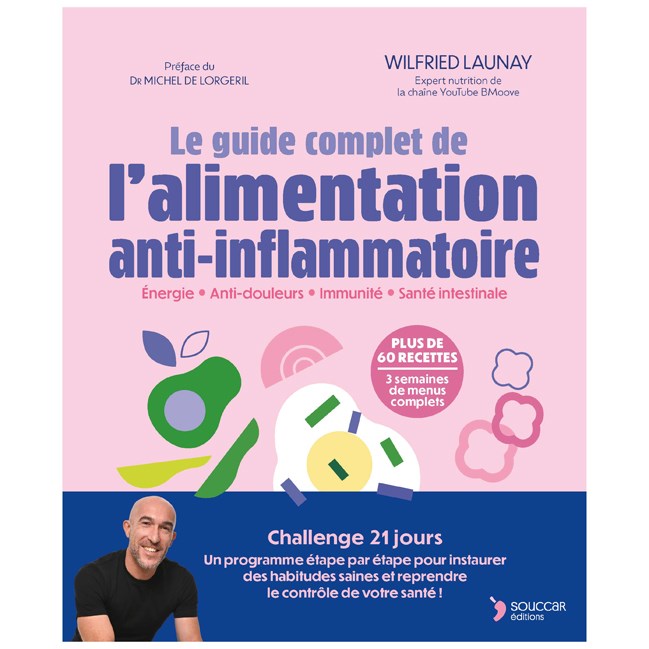 Le guide complet de l'alimentation anti-inflammatoire