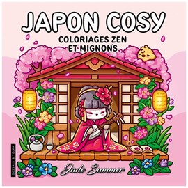 Japon Cosy coloriages zen et mignons
