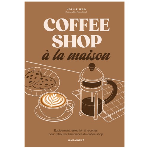 Éditions Marabout - Coffee shop à la maison