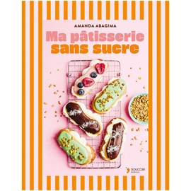 Ma pâtisserie sans sucre