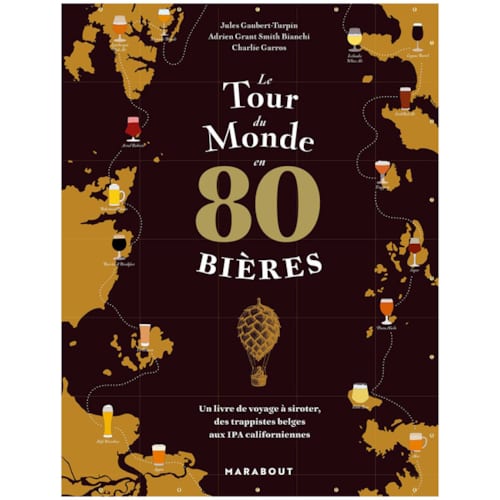 Éditions Marabout - Le tour du monde en 80 bières