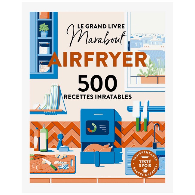 Le Grand livre Marabout Spécial Airfryer 900 recettes